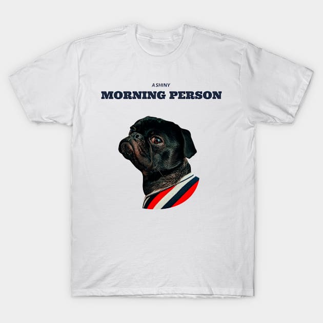 Morning Person T-Shirt by Fresh Sizzle Designs